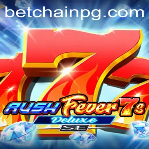 Exploring the Excitement of RushFever7sDeluxeSE
