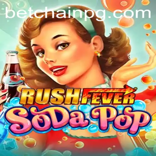 Experience the Thrills of RushFeverSodaPop: A Gaming Phenomenon